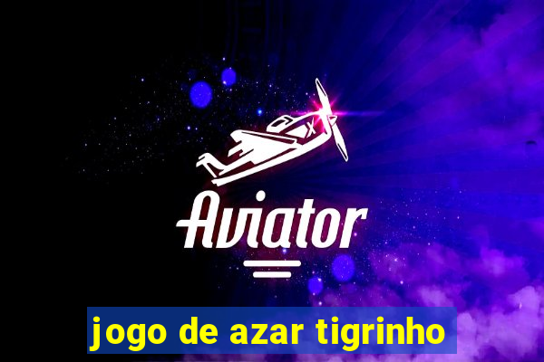 jogo de azar tigrinho